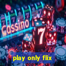 play only flix